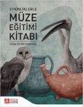 Cover-Bild zum Titel 'Etkinliklerle Müze Egitimi Kitabi' von 'Ferda Öztürk Kömleksiz'