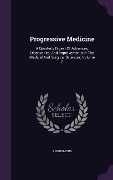 Cover-Bild zum Titel 'Progressive Medicine' von 'Anonymous'