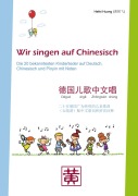 Cover-Bild zum Titel 'Wir singen auf Chinesisch' von 'Hefei Huang'