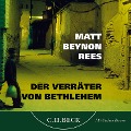 Cover-Bild zum Titel 'Der Verräter von Bethlehem' von 'Matt Beynon Rees'