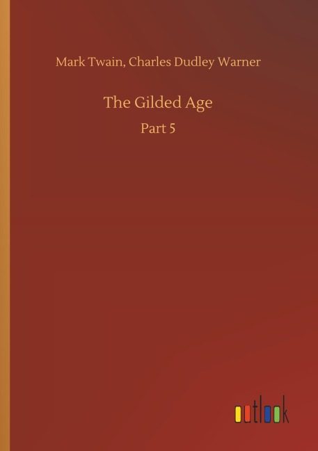 The Gilded Age - Mark Warner Twain