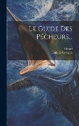 Cover-Bild zum Titel 'Le Guide Des Pécheurs...' von 'Louis De Grenade, Girard'