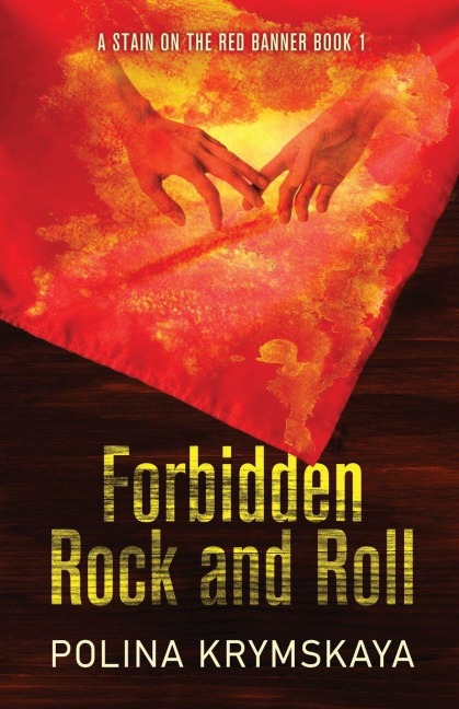 Forbidden Rock and Roll - Polina Krymskaya