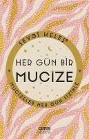 Hergün Bir Mucize - Mucizeler Hergün Sizinle - Sevgi Keles