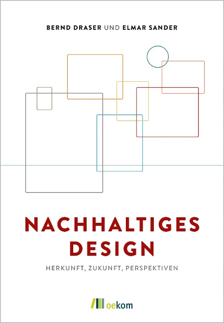 Nachhaltiges Design - Bernd Draser, Elmar Sander