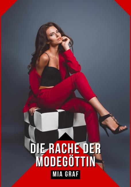 Die Rache der Modegöttin - Mia Graf