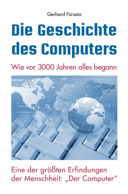 Die Geschichte des Computers - Gerhard Fürsatz
