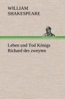 Leben und Tod Königs Richard des zweyten - William Shakespeare