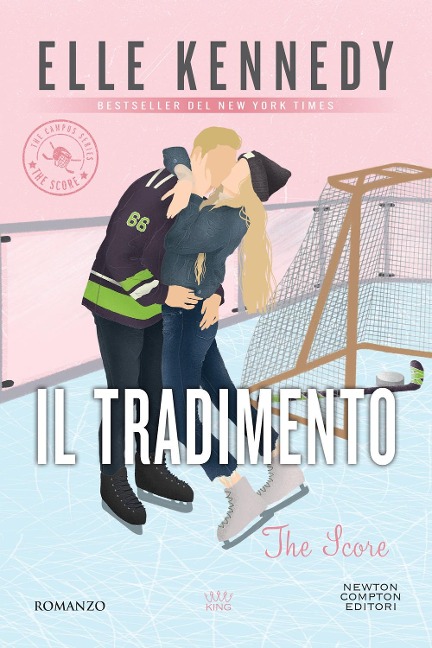 Il tradimento. The campus series. The score - Elle Kennedy