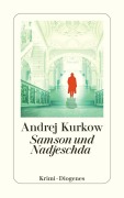 Cover-Bild zum Titel 'Samson und Nadjeschda' von 'Andrej Kurkow'