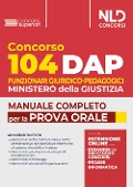 Cover-Bild zum Titel 'Concorso DAP 104 posti funzionari giuridico-pedagogici. Manuale completo per la prova orale con domande formulate ai precedenti concorsi' von ''