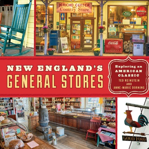 New England's General Stores - Ted Reinstein
