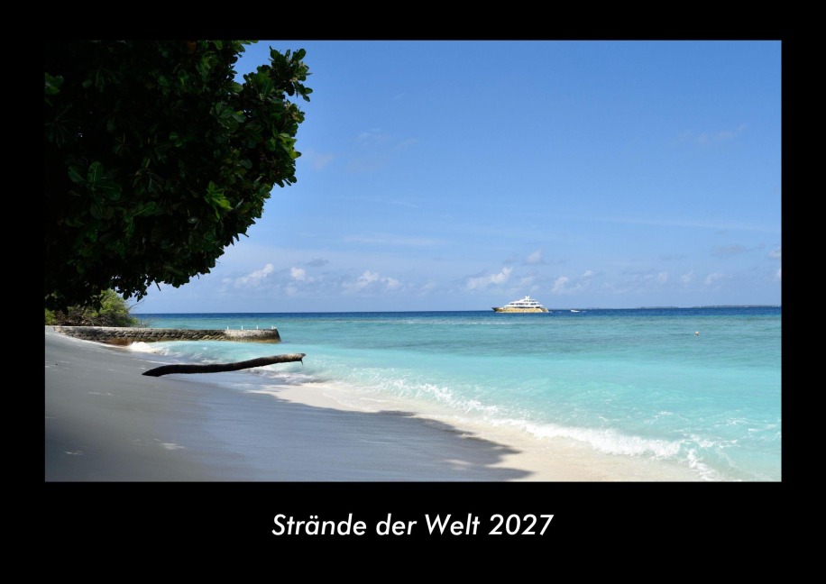 Strände der Welt 2027 Fotokalender DIN A3 - Tobias Becker