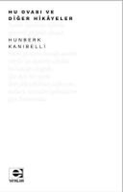 Hu Ovasi Ve Diger Hikayeler - Hunberk Kanibelli