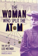 Cover-Bild zum Titel 'The Woman Who Split the Atom' von 'Marissa Moss'