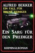 Cover-Bild zum Titel 'Bount Reiniger - Ein Sarg für den Prediger' von 'Alfred Bekker'