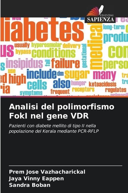 Analisi del polimorfismo FokI nel gene VDR - Prem Jose Vazhacharickal, Jaya Vinny Eappen, Sandra Boban