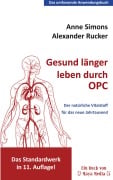 Cover-Bild zum Titel 'Gesund länger leben durch OPC' von 'Anne Simons'