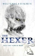 Cover-Bild zum Titel 'Der Hexer - Buch der tausend Tode' von 'Wolfgang Hohlbein'