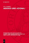 Cover-Bild zum Titel 'Adonis und Adonaj' von 'Otto Eissfeldt'