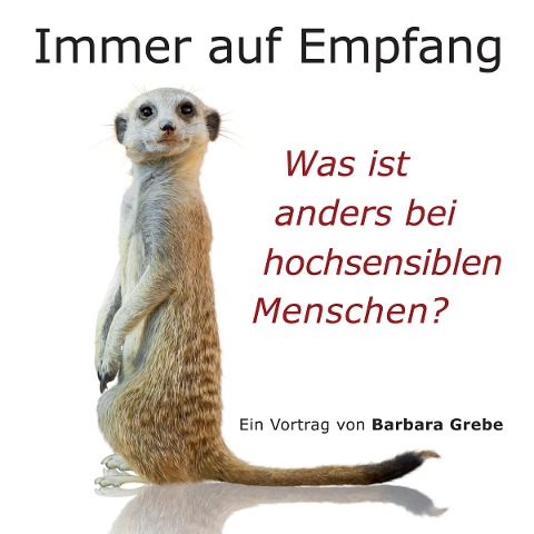 Immer auf Empfang - Barbara Grebe