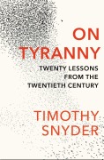 Cover-Bild zum Titel 'On Tyranny' von 'Timothy Snyder'