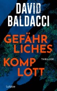 Gefährliches Komplott - David Baldacci