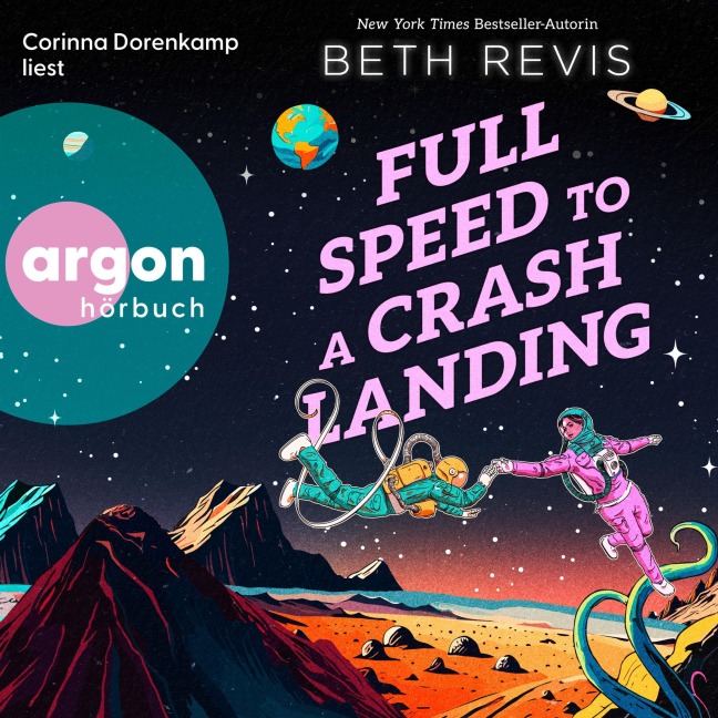 Full Speed to a Crash Landing (Deutsche Ausgabe) - Beth Revis