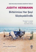 Cover-Bild zum Titel 'Birbirimize Her Seyi Söyleyebilirdik' von 'Judith Hermann'