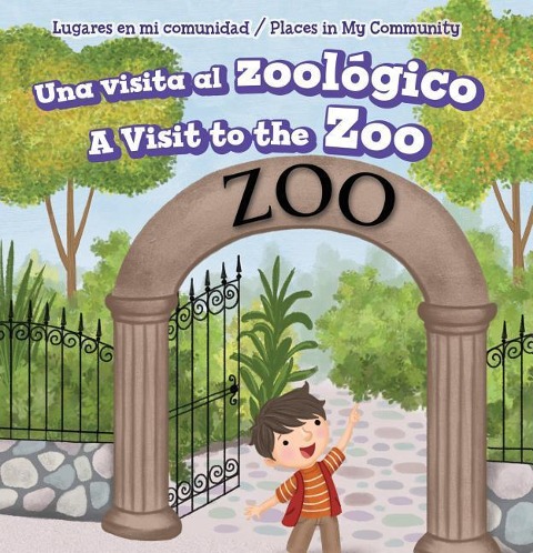 Una Visita Al Zoológico / A Visit to the Zoo - Celeste Bishop