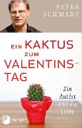 Cover-Bild zum Titel 'Ein Kaktus zum Valentinstag' von 'Peter Schmidt'