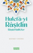 Cover-Bild zum Titel 'Hulefa-yi Rasidin - Rasid Halifeler' von 'Mehmet Dogru'