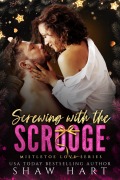 Cover-Bild zum Titel 'Screwing With The Scrooge' von 'Shaw Hart'