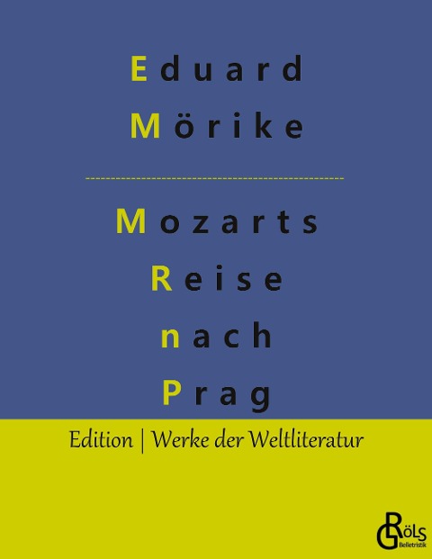 Mozart auf der Reise nach Prag - Eduard Mörike