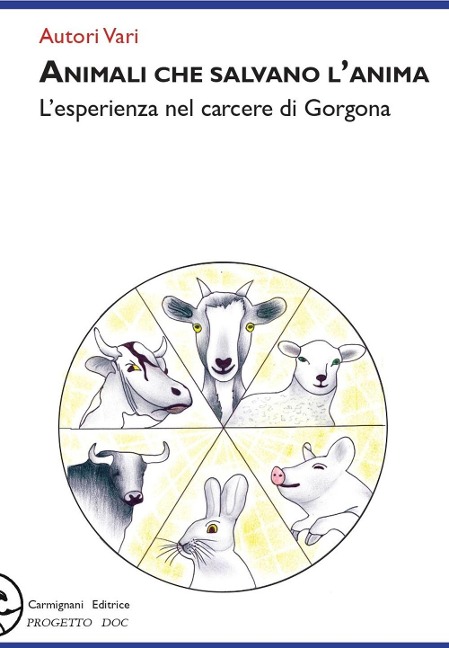 Animali che salvano l'anima. L'esperienza nel carcere di Gorgona - 
