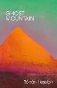 Cover-Bild zum Titel 'Ghost Mountain' von 'Rónán Hession'