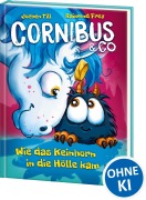 Cover-Bild zum Titel 'Cornibus & Co. (Band 4) - Wie das Keinhorn in die Hölle kam' von 'Jochen Till'