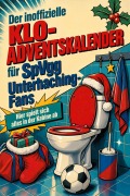Cover-Bild zum Titel 'Der inoffizielle Klo-Adventskalender für SpVgg Unterhaching-Fans' von 'Lucy Werner'