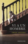Cover-Bild zum Titel 'VI A un Hombre' von 'Owen Sheers'