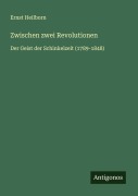 Cover-Bild zum Titel 'Zwischen zwei Revolutionen' von 'Ernst Heilborn'