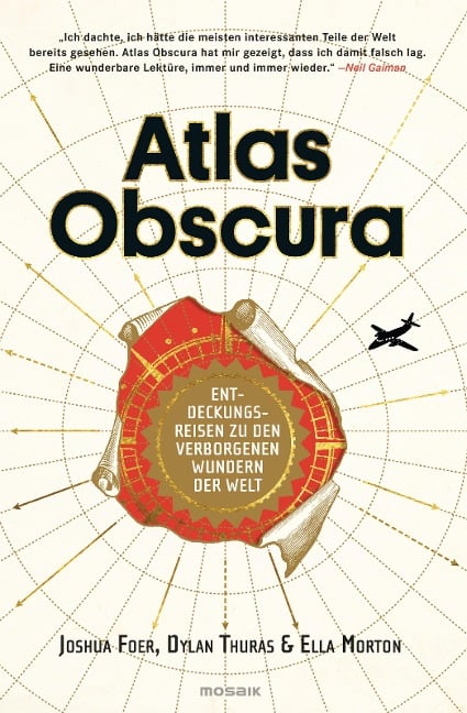 Atlas Obscura - Joshua Foer, Dylan Thuras, Ella Morton