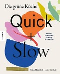 Cover-Bild zum Titel 'Die grüne Küche - Quick + Slow' von 'David Frenkiel, Luise Vindahl'