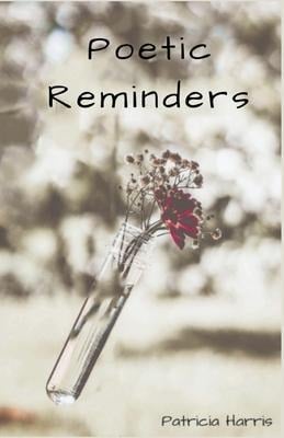 Poetic Reminders - Patricia Harris