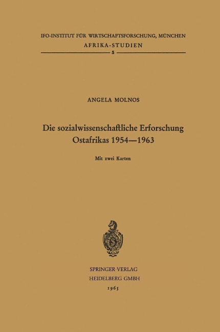 Die sozialwissenschaftliche Erforschung Ostafrikas 1954-1963 - Angela Molnos