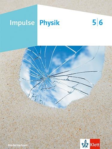 Impulse Physik 5/6. Schulbuch Klassen 5/6. Ausgabe Niedersachsen - 