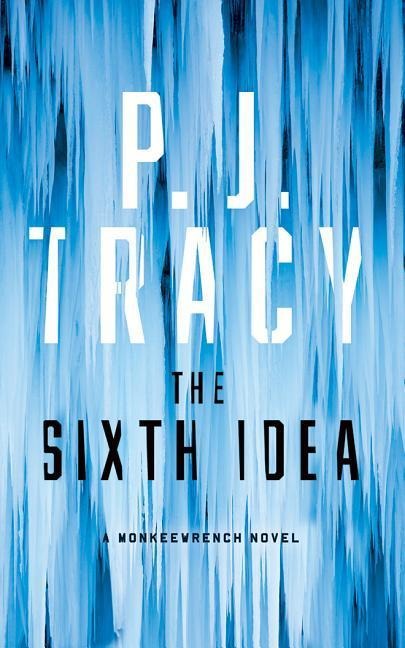 The Sixth Idea - P. J. Tracy