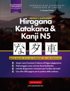 Cover-Bild zum Titel 'Impara il Giapponese Hiragana, Katakana e Kanji N5 - Cartella di lavoro per principianti' von 'George Tanaka'