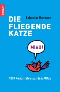 Cover-Bild zum Titel 'Die fliegende Katze' von 'Sebastian Herrmann'