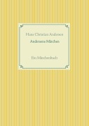 Cover-Bild zum Titel 'Andersens Märchen' von 'Christian Andersen'