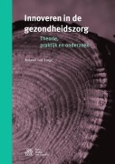 Cover-Bild zum Titel 'Innoveren in de gezondheidszorg' von 'Roland van Linge'
